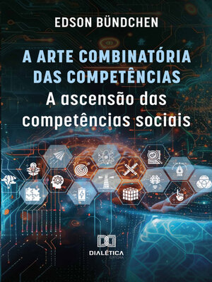 cover image of A Arte Combinatória das Competências